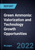 Green Ammonia: Valorization and Technology Growth Opportunities- Product Image