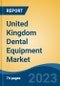 United Kingdom Dental Equipment Market, By Type (Dental Radiology Equipment, Therapeutic Dental Equipment, General Equipment, Hygiene Maintenance Devices, Others), By Application, By End User, By Region, Competition Forecast & Opportunities, 2027 - Product Thumbnail Image