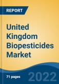 United Kingdom Biopesticides Market By Source, By Type, By Formulation, By Mode of Application, By Crop Type, By Region, Competition Forecast & Opportunities, 2027- Product Image