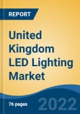 United Kingdom LED Lighting Market, By Type (LED Bulbs & Lamps, Batten Lights, Downlights, Others), By Application (Outdoor Lighting, Indoor Lighting), By Installation Type, By End User, By Distribution Channel, By Region, Competition, Forecast & Opportunities, 2027- Product Image