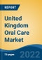 United Kingdom Oral Care Market, By Type (Toothpaste, Toothbrush, Mouthwashes/Rinses, Dental Accessories, Denture Products, Others), By Distribution Channel, By End User, By Region, Competition Forecast & Opportunities, 2027 - Product Image