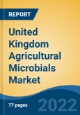 United Kingdom Agricultural Microbials Market By Type, By Formulation, By Function, By Application Method, By Crop Type, By Region, Competition Forecast & Opportunities, 2027- Product Image