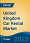 United Kingdom Car Rental Market By Vehicle Type, By Channel, By Type, By End Use, By Region, Competition, Forecast & Opportunities, 2027 - Product Thumbnail Image
