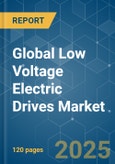 Global Low Voltage Electric Drives Market - Growth, Trends, COVID-19 Impact, and Forecasts (2022-2027)- Product Image