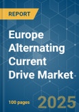 Europe Alternating Current (AC) Drive - Market Share Analysis, Industry Trends & Statistics, Growth Forecasts (2025 - 2030)- Product Image