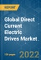 Global Direct Current (DC) Electric Drives Market - Growth, Trends, COVID-19 Impact, and Forecasts (2022-2027) - Product Image