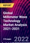 Global Millimeter Wave Technology Market Analysis 2021-2031 - Product Thumbnail Image