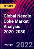 Global Needle Coke Market Analysis 2020-2030- Product Image