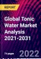 Global Tonic Water Market Analysis 2021-2031 - Product Image