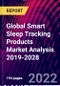 Global Smart Sleep Tracking Products Market Analysis 2019-2028 - Product Thumbnail Image
