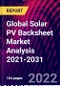 Global Solar PV Backsheet Market Analysis 2021-2031 - Product Image