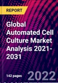 Global Automated Cell Culture Market Analysis 2021-2031- Product Image