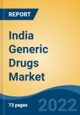 India Generic Drugs Market, By Type (Small Molecule Generics v/s Biosimilars), By Mode of Drug Delivery (Oral, Parenteral, Topical, Others), By Form, By Source, By Distribution Channel, By Application, By Region, Competition, Forecast & Opportunities, 2018-2028F- Product Image