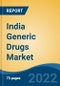 India Generic Drugs Market, By Type (Small Molecule Generics v/s Biosimilars), By Mode of Drug Delivery (Oral, Parenteral, Topical, Others), By Form, By Source, By Distribution Channel, By Application, By Region, Competition, Forecast & Opportunities, 2018-2028F - Product Thumbnail Image