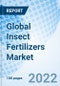 Global Insect Fertilizers Market Size, Trends & Growth Opportunity, By Application, By Distribution Channel, By Type and By Region Forecast till 2027 - Product Image