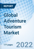 Global Adventure Tourism Market Size, Trends & Growth Opportunity, By Activity, By Type, By Type of Traveller, By Age Group and By Region Forecast till 2027- Product Image