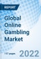 Global Online Gambling Market Size, Trends & Growth Opportunity, By Type, By Device, and Forecast till 2027 - Product Thumbnail Image