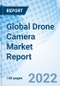 Global Drone Camera Market Report Size, Trends & Growth Opportunity, by Application, By Type, By Resolution, By End User, By Region and Forecast till 2027 - Product Image