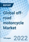 Global off-road motorcycle Market Size, Trends & Growth Opportunity, By Type, Forecast till 2027 - Product Image