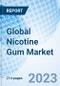Global Nicotine Gum Market Size, Trends, and Growth Opportunity, by Type, by Distribution Channel, and Region - Forecast to 2030 - Product Image