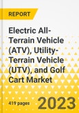 Electric All-Terrain Vehicle (ATV), Utility-Terrain Vehicle (UTV), and Golf Cart Market - A Global and Regional Analysis: Focus on Product, Application, and Country - Analysis and Forecast, 2023-2032- Product Image