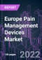 Europe Pain Management Devices Market 2021-2031 by Product, Application, Mode of Purchase, and Country: Trend Forecast and Growth Opportunity - Product Image