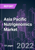 Asia Pacific Nutrigenomics Market 2021-2031 by Offering, Test Technology, Test Sample, Application, End User, and Country: Trend Forecast and Growth Opportunity- Product Image