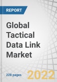 Global Tactical Data Link Market by Application (Command & Control, ISR, EW, Radio Communication), Platform (Ground, Airborne, Naval, Unmanned Systems, Weapons), Component, Frequency, Data Link Type, Point of Sale, Military Standard, Region - Forecast to 2027- Product Image