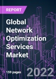 Global Network Optimization Services Market 2021-2031 by Service Type, Application, Deployment, Industry Vertical, Organization Size, and Region: Trend Forecast and Growth Opportunity- Product Image