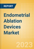 Endometrial Ablation Devices Market Size by Segments, Share, Regulatory, Reimbursement, Installed Base and Forecast to 2033- Product Image