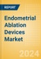 Endometrial Ablation Devices Market Size by Segments, Share, Regulatory, Reimbursement, Installed Base and Forecast to 2033 - Product Image