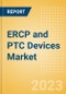 ERCP and PTC Devices Market Size by Segments, Share, Regulatory, Reimbursement, Procedures and Forecast to 2033 - Product Image