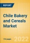 Chile Bakery and Cereals Market Size by Categories, Distribution Channel, Market Share and Forecast, 2021-2026 - Product Thumbnail Image