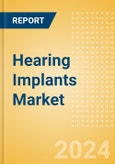 Hearing Implants Market Size by Segments, Share, Regulatory, Reimbursement, Procedures and Forecast to 2033- Product Image