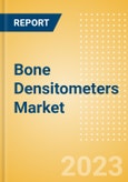 Bone Densitometers Market Size by Segments, Share, Regulatory, Reimbursement, Installed Base and Forecast to 2033- Product Image