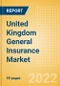United Kingdom (UK) General Insurance Market, Key Trends and Opportunities to 2025 - Product Thumbnail Image