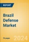 Brazil Defense Market Size and Trends, Budget Allocation, Regulations, Key Acquisitions, Competitive Landscape and Forecast, 2023-2028 - Product Image