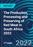 The Production, Processing and Preserving of Red Meat in South Africa 2022- Product Image