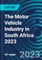The Motor Vehicle Industry in South Africa 2023 - Product Thumbnail Image