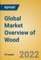 Global Market Overview of Wood - Product Thumbnail Image