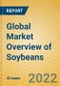 Global Market Overview of Soybeans - Product Thumbnail Image