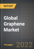 Global Graphene Market: Analysis By Type, Application, End-User, By Region, By Country (2022 Edition): Market Insights and Forecast with Impact of COVID-19 (2017-2027)- Product Image