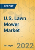 U.S. Lawn Mower Market - Comprehensive Study and Strategic Analysis 2022-2027- Product Image