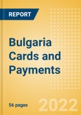 Bulgaria Cards and Payments - Opportunities and Risks to 2025- Product Image