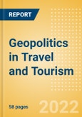 Geopolitics in Travel and Tourism - Thematic Research- Product Image