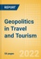 Geopolitics in Travel and Tourism - Thematic Research - Product Image