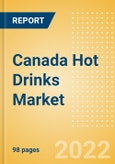 Canada Hot Drinks Market Size by Categories, Distribution Channel, Market Share and Forecast, 2021-2026- Product Image