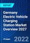 Germany Electric Vehicle Charging Station Market Overview 2027 - Product Thumbnail Image