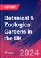 Botanical & Zoological Gardens in the UK - Industry Market Research Report - Product Thumbnail Image