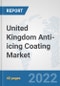United Kingdom Anti-icing Coating Market: Prospects, Trends Analysis, Market Size and Forecasts up to 2028 - Product Thumbnail Image